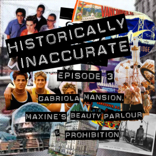 S1E3: Gabriola Mansion, Maxine's Beauty Parlour, & Prohibition